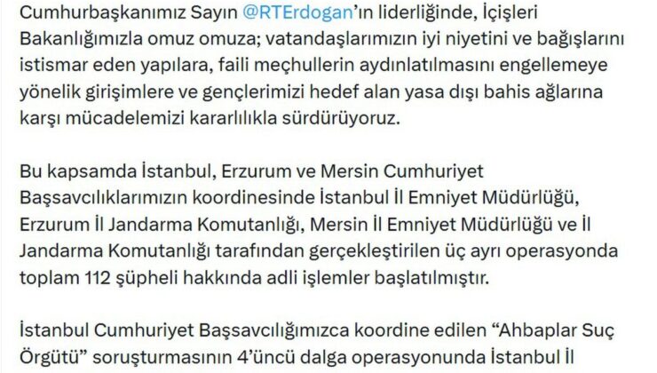 Adalet Bakanı Gürlek: 3 ayrı operasyonda 112 şüpheli hakkında adli işlem başlatıldı