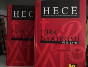 Hece Dergisi’nden 30. Yıla Özel Türk Tiyatrosu Sayısı