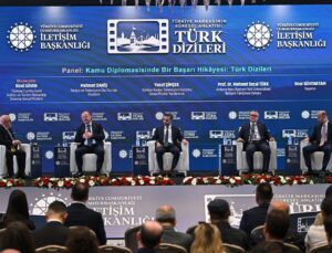 Türk Dizileri: Kamu Diplomasisinde Başarı Paneli